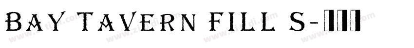 Bay Tavern FILL S字体转换